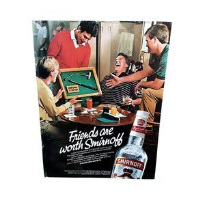 1985 Smirnoff Vodka Friends Are Worth Smirnoff Ad